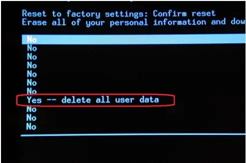Click Yes Delete All User Data
