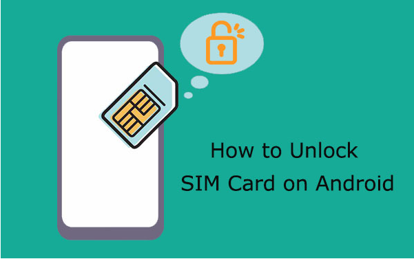 Unlock SIM Card on Android