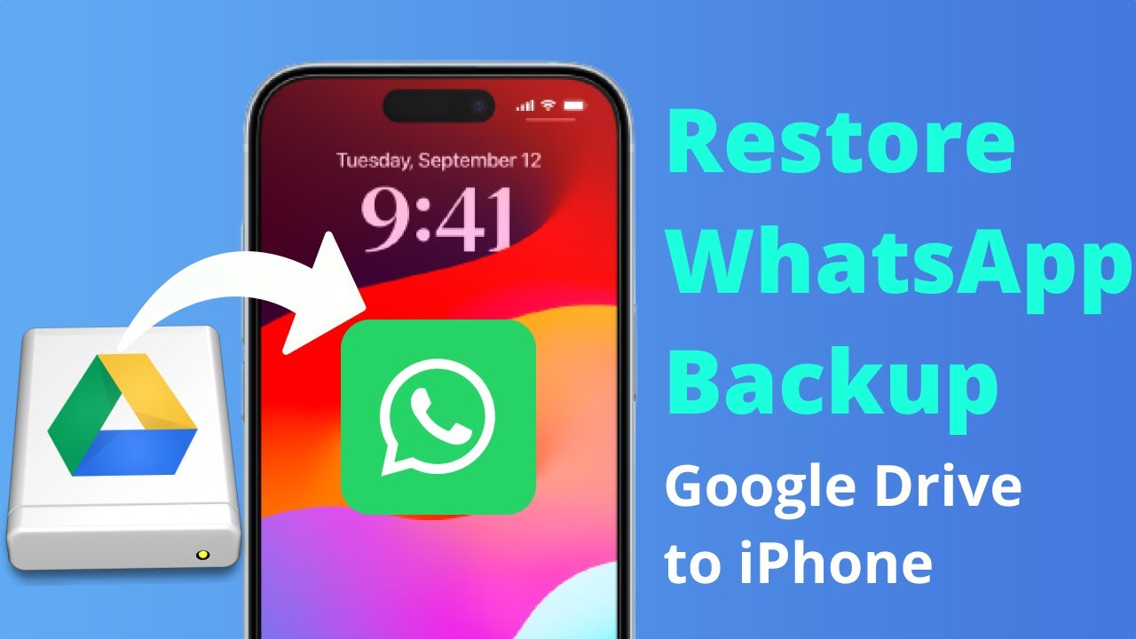Restore WhatsApp Backup from Google Drive to iPhone