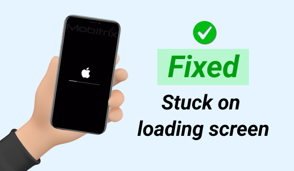 Iphone Stuck On Loading Screen